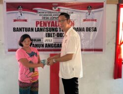 Penyaluran Bantuan BLT DD Periode Bulan Juli 2024 Desa Lopana Satu